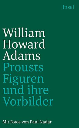 Kartonierter Einband Prousts Figuren und ihre Vorbilder von William Howard Adams