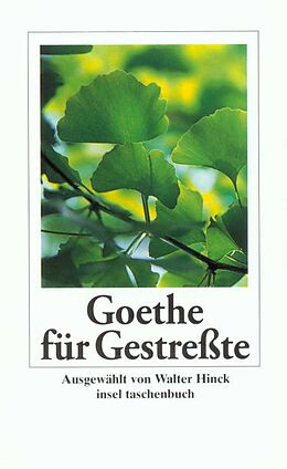 Kartonierter Einband Goethe für Gestreßte von Johann Wolfgang Goethe