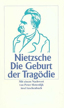 Kartonierter Einband Die Geburt der Tragödie aus dem Geiste der Musik von Friedrich Nietzsche