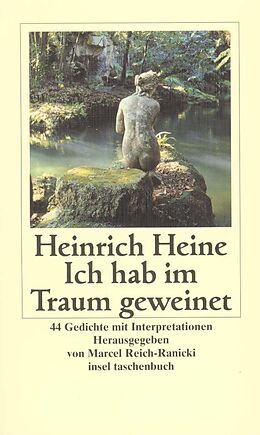 Kartonierter Einband Ich hab im Traum geweinet von Heinrich Heine