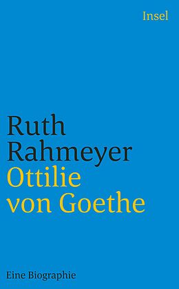 Kartonierter Einband Ottilie von Goethe von Ruth Rahmeyer