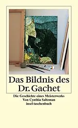 Kartonierter Einband Das Bildnis des Dr. Gachet von Cynthia Saltzman