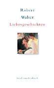 Kartonierter Einband Liebesgeschichten von Robert Walser
