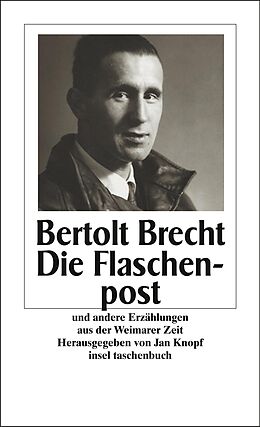 Kartonierter Einband Die Flaschenpost und andere Geschichten aus der Weimarer Zeit von Bertolt Brecht