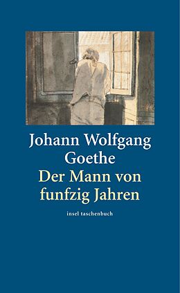 Fester Einband Der Mann von funfzig Jahren von Johann Wolfgang Goethe