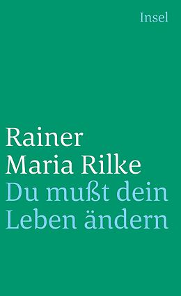 Kartonierter Einband Du mußt Dein Leben ändern von Rainer Maria Rilke