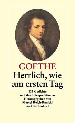 Kartonierter Einband Herrlich wie am ersten Tag von Johann Wolfgang Goethe