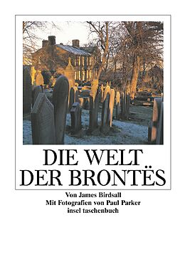 Kartonierter Einband Die Welt der Brontës von James Birdsall