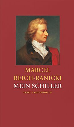 Fester Einband Mein Schiller von Marcel Reich-Ranicki, Friedrich Schiller