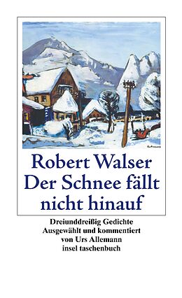 Kartonierter Einband Der Schnee fällt nicht hinauf von Robert Walser