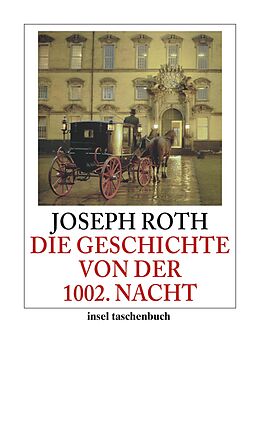 Kartonierter Einband Die Geschichte von der 1002. Nacht von Joseph Roth