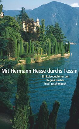 Couverture cartonnée Mit Hermann Hesse durchs Tessin de Regina Bucher