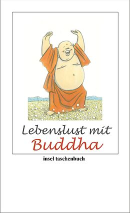 Kartonierter Einband Lebenslust mit Buddha von Buddha