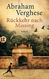 Kartonierter Einband Rückkehr nach Missing von Abraham Verghese
