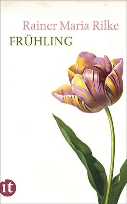 Kartonierter Einband Frühling von Rainer Maria Rilke