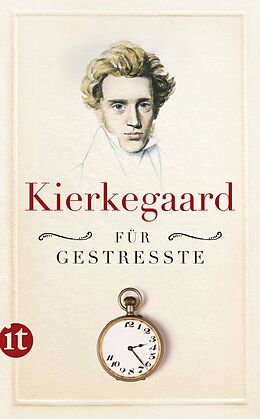 Couverture cartonnée Kierkegaard für Gestresste de Sören Kierkegaard