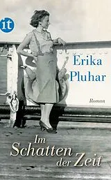 Kartonierter Einband Im Schatten der Zeit von Erika Pluhar