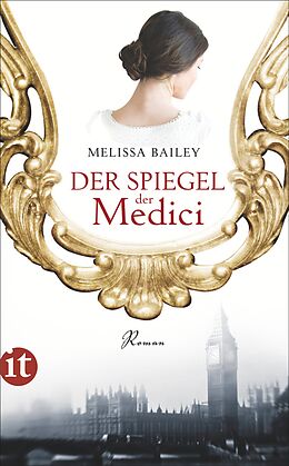 Kartonierter Einband Der Spiegel der Medici von Melissa Bailey