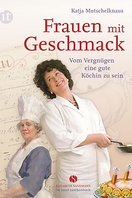 Couverture cartonnée Frauen mit Geschmack de Katja Mutschelknaus