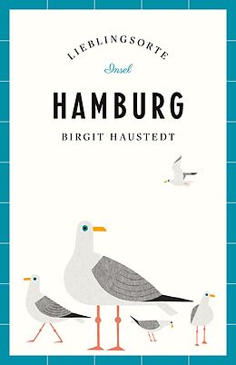 Couverture cartonnée Hamburg Reiseführer LIEBLINGSORTE de Birgit Haustedt