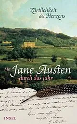 Fester Einband »Zärtlichkeit des Herzens«. Mit Jane Austen durch das Jahr von Jane Austen