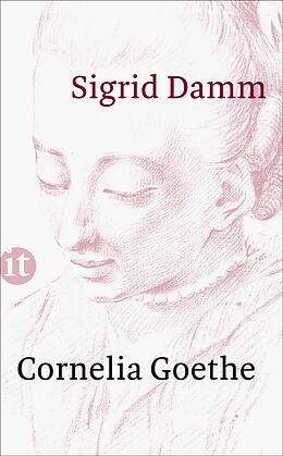 Kartonierter Einband Cornelia Goethe von Sigrid Damm