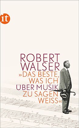 Couverture cartonnée »Das Beste, was ich über Musik zu sagen weiß« de Robert Walser