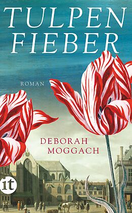 Kartonierter Einband Tulpenfieber von Deborah Moggach