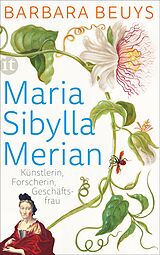 Kartonierter Einband Maria Sibylla Merian von Barbara Beuys