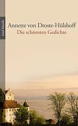Kartonierter Einband Die schönsten Gedichte von Annette von Droste-Hülshoff