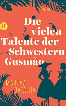 Kartonierter Einband Die vielen Talente der Schwestern Gusmão von Martha M. Batalha