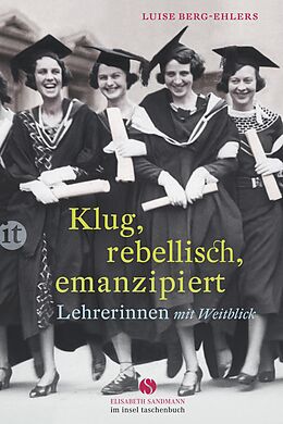 Kartonierter Einband Klug, rebellisch, emanzipiert von Luise Berg-Ehlers
