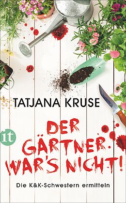 Couverture cartonnée Der Gärtner war's nicht! de Tatjana Kruse