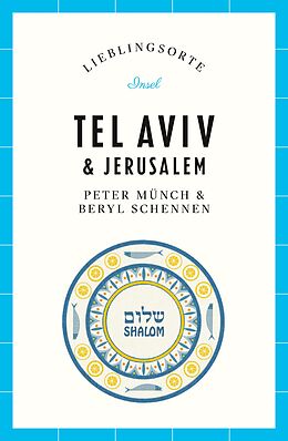 Kartonierter Einband Tel Aviv &amp; Jerusalem Reiseführer LIEBLINGSORTE von Peter Münch