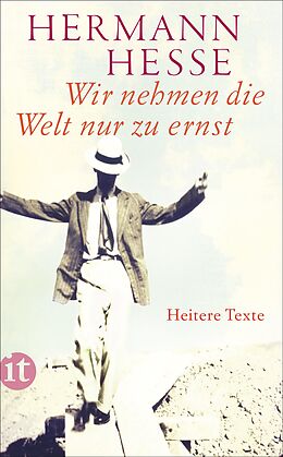 Couverture cartonnée Wir nehmen die Welt nur zu ernst de Hermann Hesse