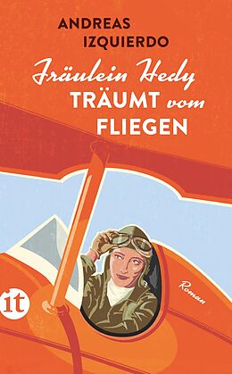 Couverture cartonnée Fräulein Hedy träumt vom Fliegen de Andreas Izquierdo