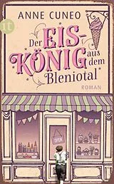 Kartonierter Einband (Kt) Der Eiskönig aus dem Bleniotal von Anne Cuneo