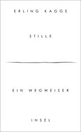 Kartonierter Einband Stille von Erling Kagge