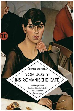 Couverture cartonnée Vom Josty ins Romanische Café de Jürgen Schebera