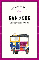 Kartonierter Einband Bangkok  Lieblingsorte von Christoph Sator