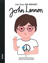 Fester Einband John Lennon  Little People, BIG DREAMS (Deutsche Ausgabe) von María Isabel Sánchez Vegara