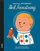 Fester Einband Neil Armstrong  Little People, BIG DREAMS (Deutsche Ausgabe) von María Isabel Sánchez Vegara