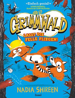 Fester Einband Grimmwald: Lasst die Felle fliegen!  Band 2 von Nadia Shireen