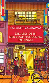 Fester Einband Die Abende in der Buchhandlung Morisaki von Satoshi Yagisawa