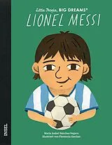 Fester Einband Lionel Messi Little People, BIG DREAMS (Deutsche Ausgabe) von María Isabel Sánchez Vegara