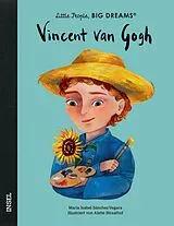 Fester Einband Vincent van Gogh Little People, BIG DREAMS (Deutsche Ausgabe) von María Isabel Sánchez Vegara