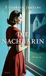 Fester Einband Die Nachbarin von Elizabeth Jenkins