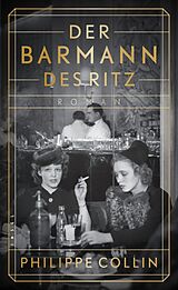 Fester Einband Der Barmann des Ritz von Philippe Collin