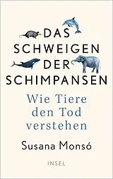 Fester Einband Das Schweigen der Schimpansen von Susana Monsó