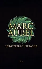Fester Einband Selbstbetrachtungen von Marc Aurel